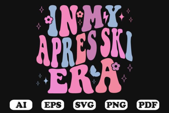 In My Apres Ski Era Retro Wavy Svg