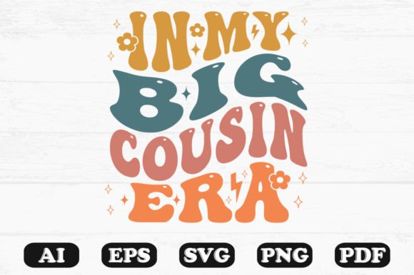 In My Big Cousin Era Retro Wavy Svg