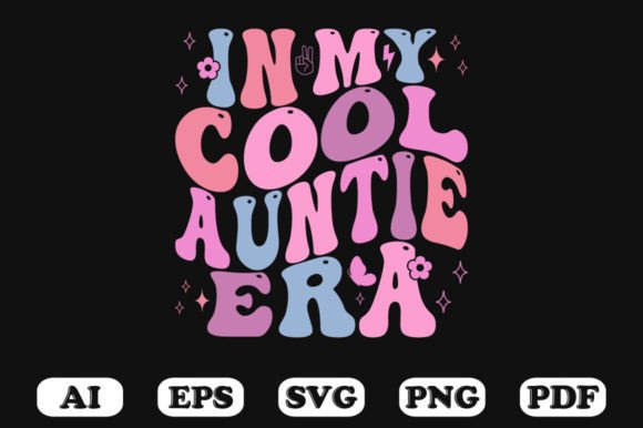 In My Cool Auntie Era Retro Wavy Svg