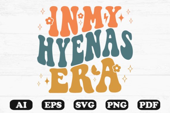 In My Hyenas Era Retro Wavy Svg T-shirt