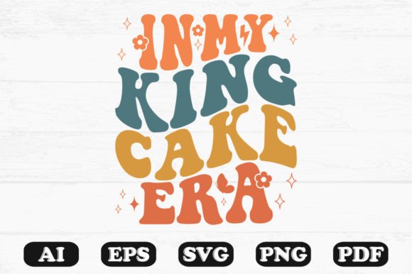 In My King Cake Era Retro Wavy Svg