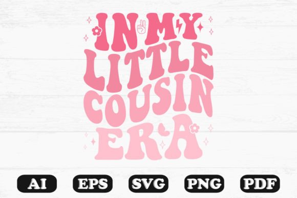 In My Little Cousin Era Retro Wavy Svg