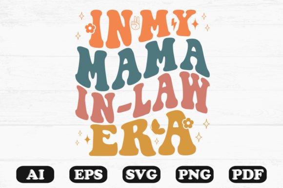 In My Mama in Law Era Retro Wavy Svg