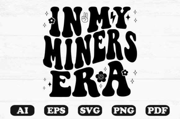 In My Miners Era Retro Wavy Svg T-shirt