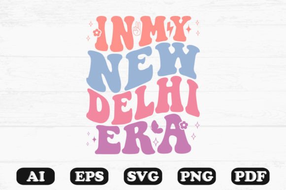 In My New Delhi Era Retro Wavy Svg