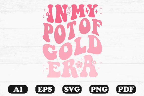 In My Pot of Gold Era Retro Wavy Svg