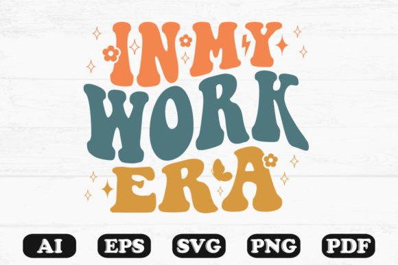 In My Work Era Retro Wavy Svg T-shirt
