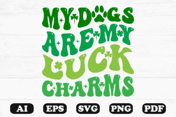 My Dogs Are My Luck Charms Retro SVG
