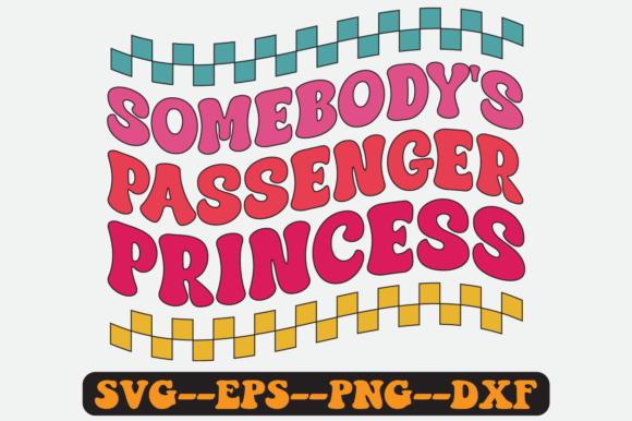 Somebody’s Passenger Princess Retro SVG Review