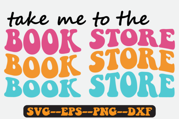 Take Me to the Book Store Retro Svg